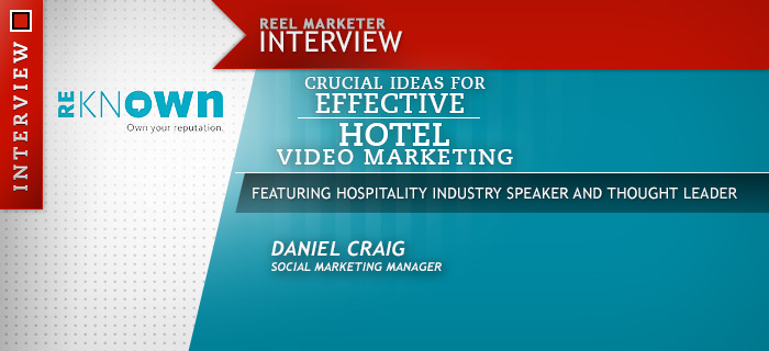 Daniel Craig, Hotel Marketing, ReKnown